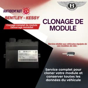 Clonage de boîtier Kessy Bentley