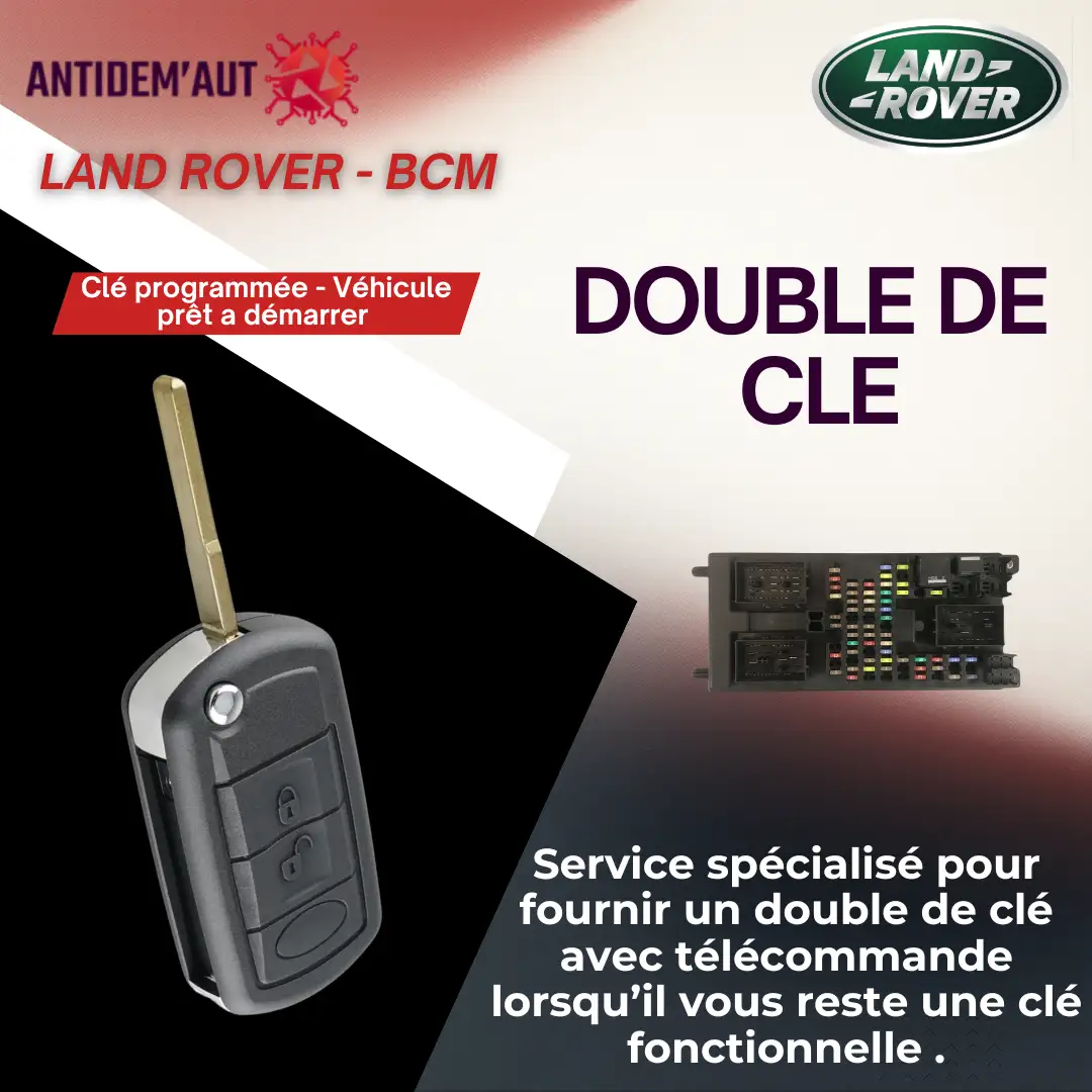 double clé de voiture - BCM - Land Rover