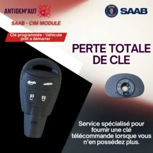 Perte totale de clés – SAAB 9-3 (à partir de 2003) – Système CIM MODULE